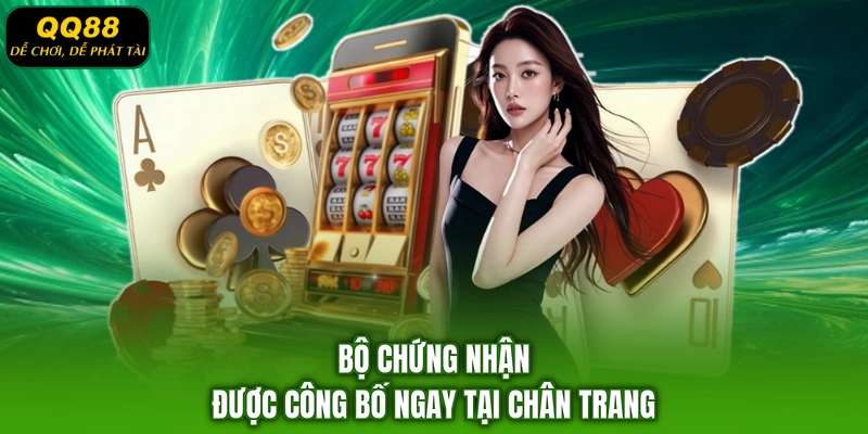 Bộ chứng nhận được công bố ngay tại chân trang