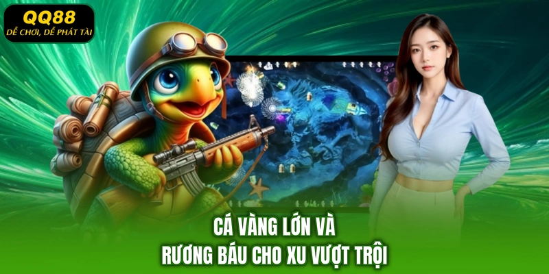 Cá vàng lớn và rương báu cho xu vượt trội