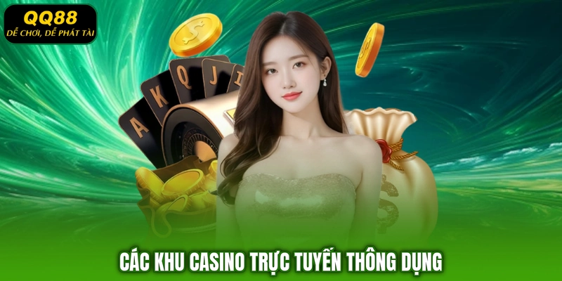 Các khu casino trực tuyến thông dụng