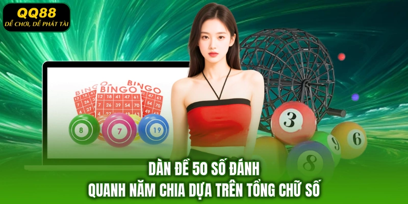 Dàn đề 50 số đánh quanh năm chia dựa trên tổng chữ số