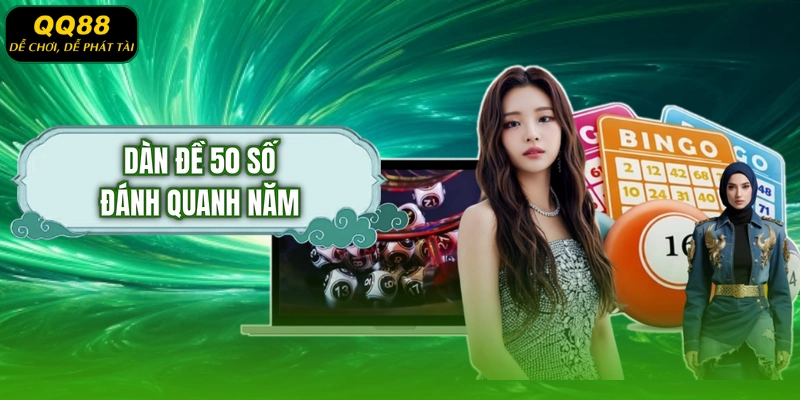 Dàn đề 50 số đánh quanh năm