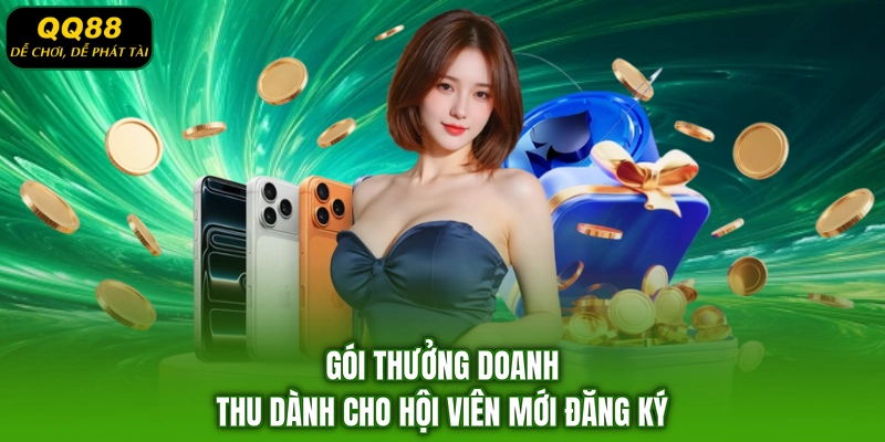 Gói thưởng doanh thu dành cho hội viên mới đăng ký