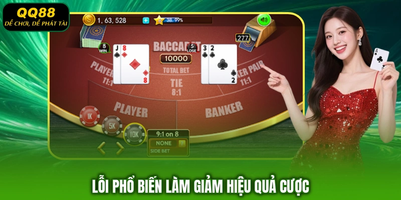Lỗi phổ biến làm giảm hiệu quả cược