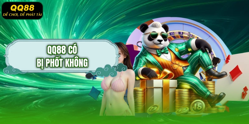 QQ88 có bị phốt không