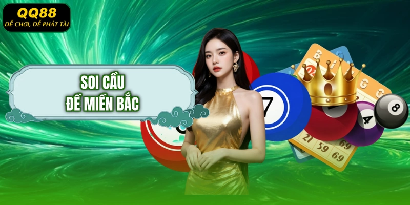 Soi cầu đề miền Bắc