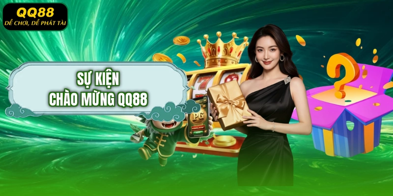 Sự kiện chào mừng QQ88