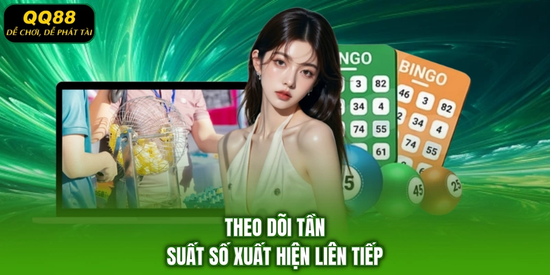 Theo dõi tần suất số xuất hiện liên tiếp