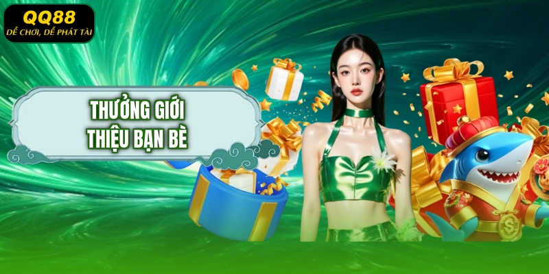 Thưởng giới thiệu bạn bè